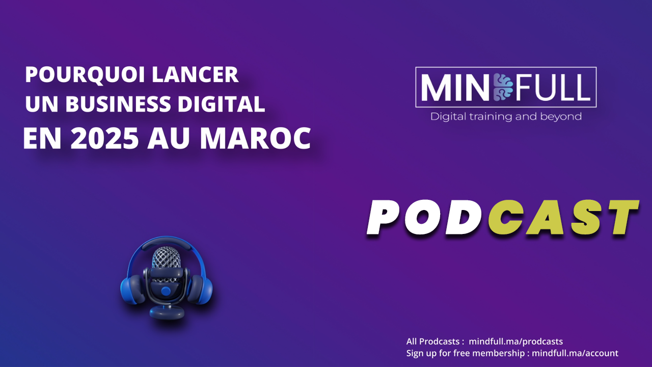 Pourquoi lancer un business digital au Maroc en 2025