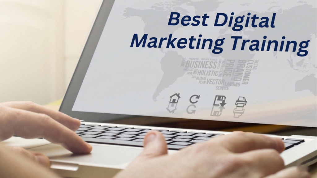 A close-up view of a person's hands resting on the keyboard of a silver laptop. On the laptop screen, the phrase "Best Digital Marketing Training" is written prominently in navy blue text. Behind the text is a light gray graphic of a world map, and below it is a subtle word cloud featuring business-related terms alongside some simple icons.
