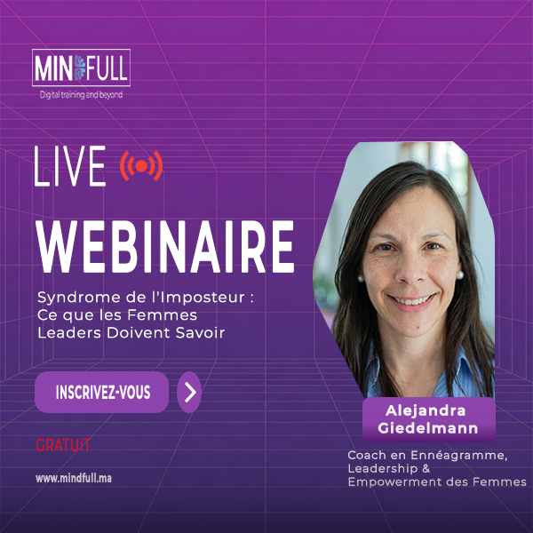 Affiche promotionnelle violette pour un webinaire en direct organisé par Mindfull. Le thème principal est "Syndrome de l'Imposteur : Ce que les Femmes Leaders Doivent Savoir". À droite figure la photo de l'intervenante, Alejandra Giedelmann, Coach en Ennéagramme, Leadership & Empowerment des Femmes. L'image contient un bouton d'appel à l'action "Inscrivez-vous", la mention "GRATUIT" en rouge, et le site web www.mindfull.ma.